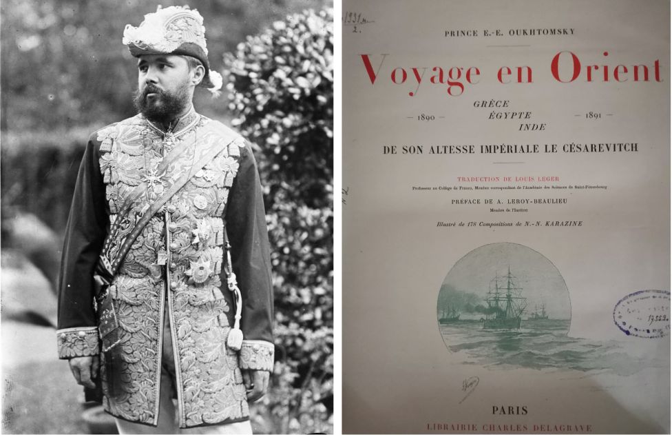 Князь Ухтомский и французское издание его самого известного труда – «Путешествие на Восток Его Императорского Высочества государя Наследника Цесаревича 1890-1891 гг.». 